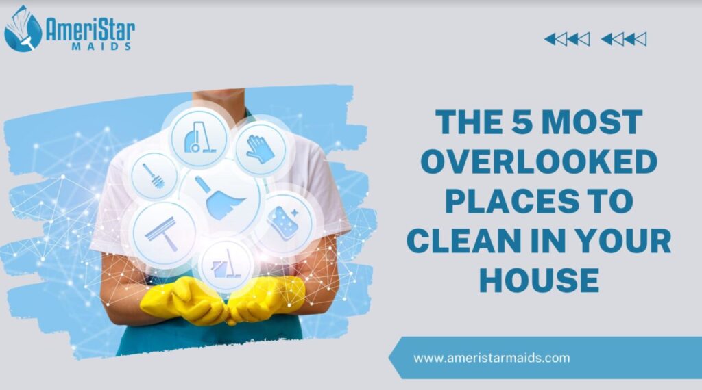 The 5 Most Overlooked Places To Clean In Your House