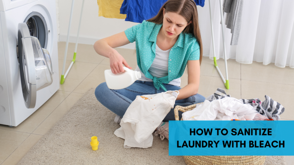 How to Sanitize Laundry with Bleach