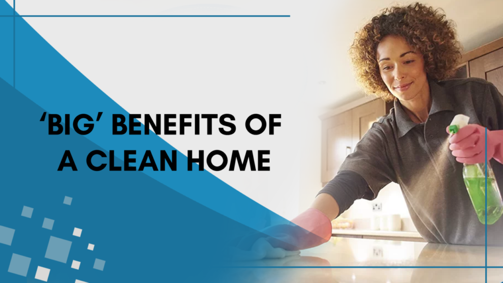 Major Benefits of a Clean Home | AmeriStar Maids