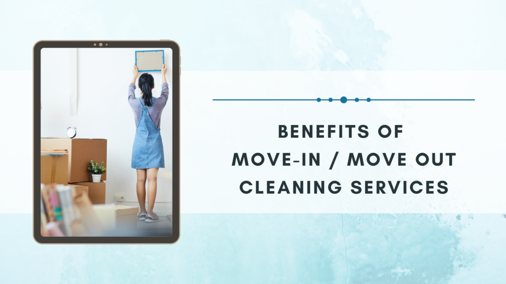 Move In & Move Out Cleaning Services