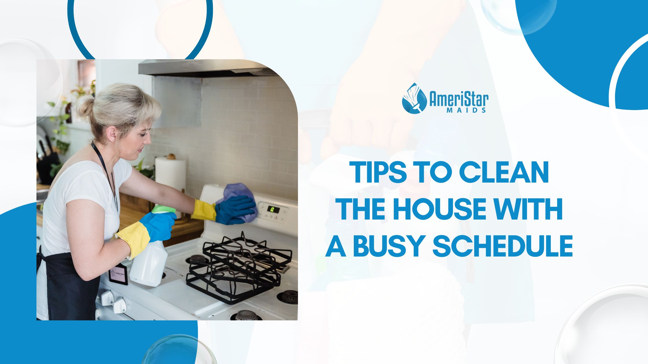 Tips to Keep a Clean House with a Busy Schedule