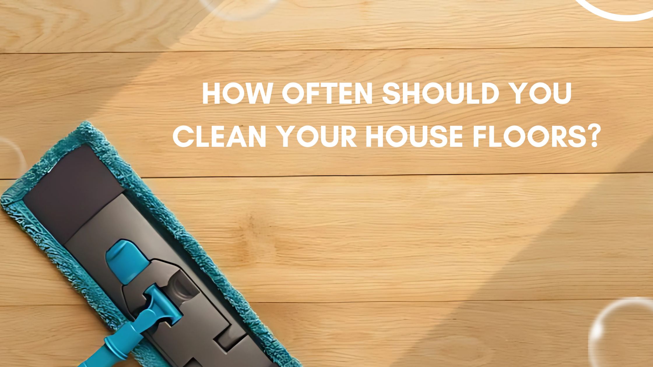 How Often Should You Clean House Floors Expert Recurring Cleaning Services in Dallas, PA