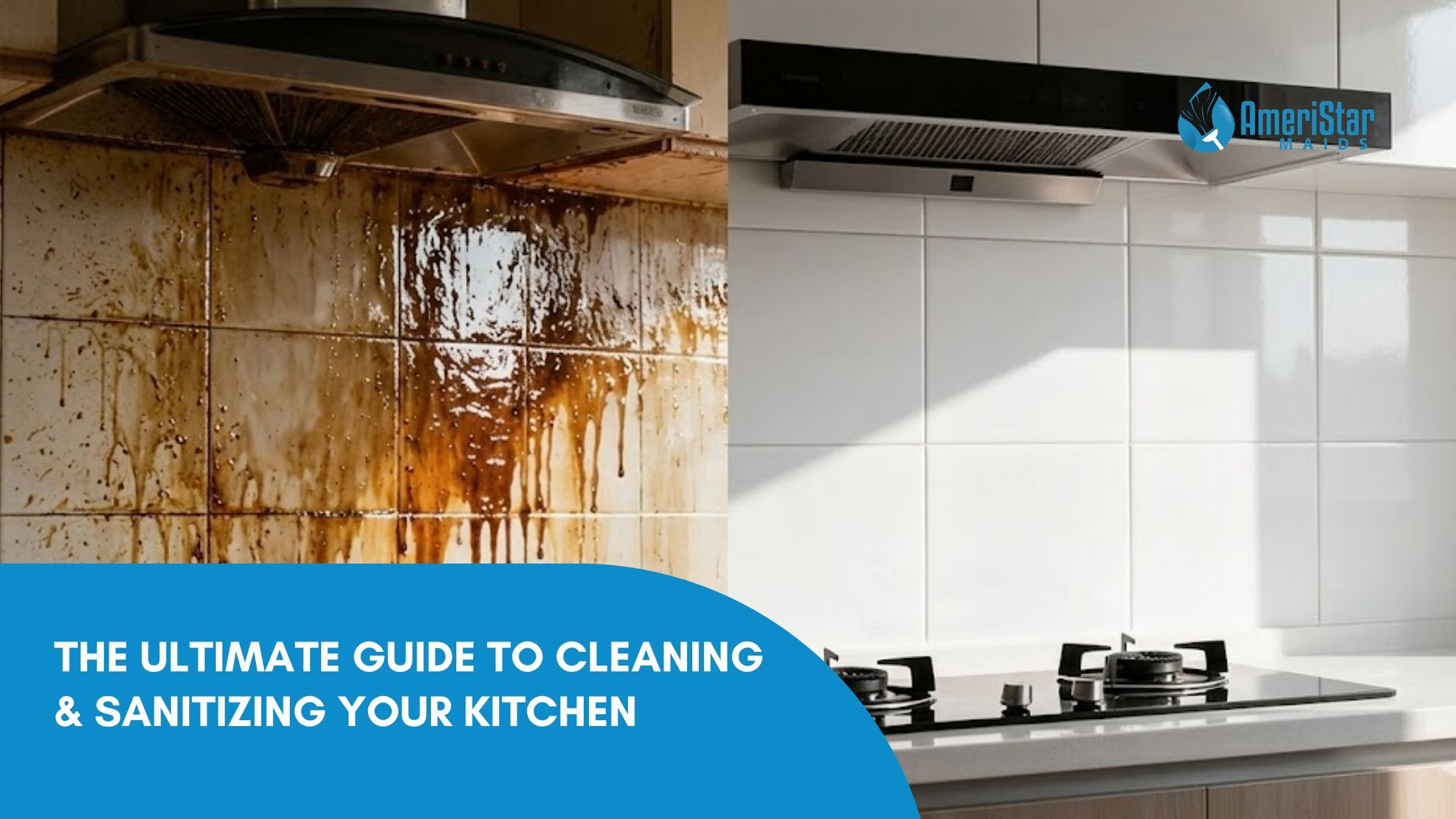 The Ultimate Guide to Cleaning and Sanitizing Your Kitchen