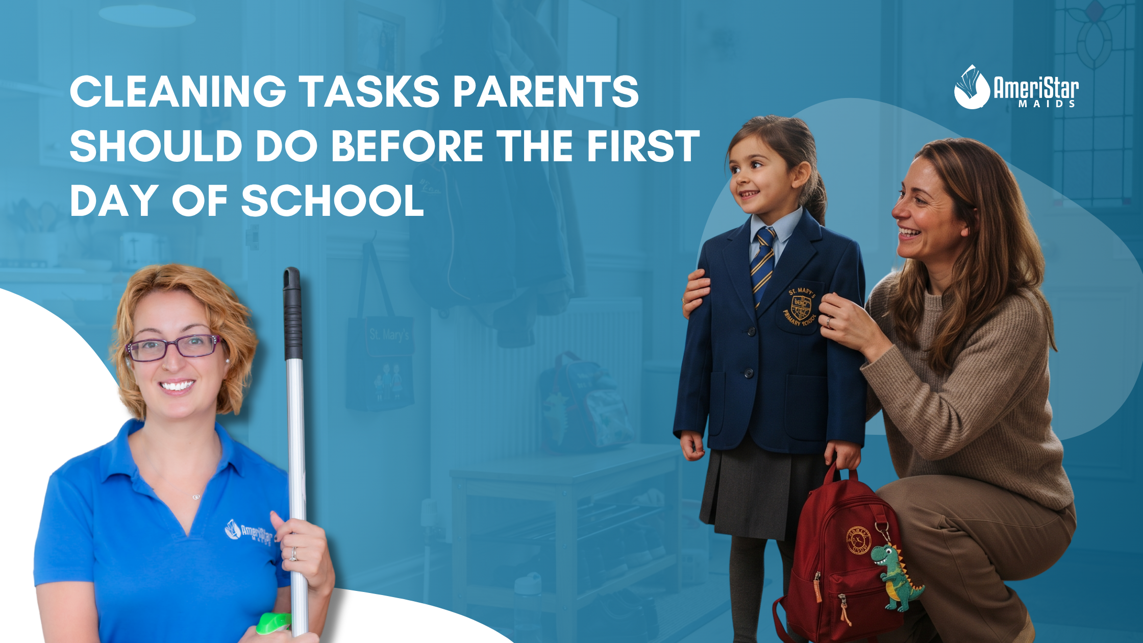 Cleaning Tasks Parents Should Do Before the First Day of School