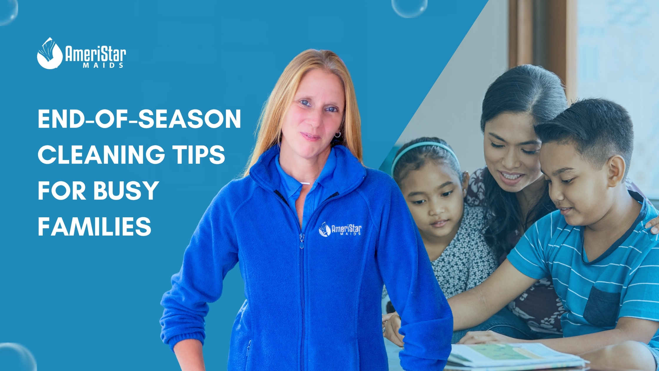End-of-Season Cleaning Tips for Busy Families