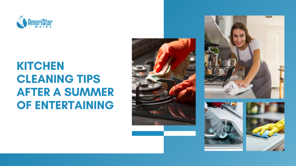 Kitchen Cleaning After Summer Entertaining